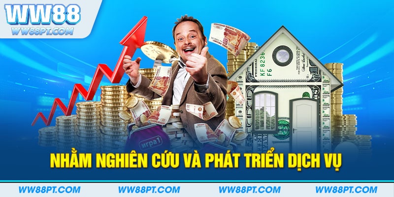 Nhằm nghiên cứu và phát triển dịch vụ