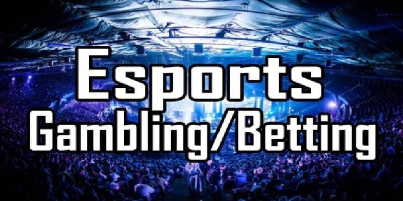 Hướng dẫn đặt cược eSports chi tiết nhất bạn cần biết 